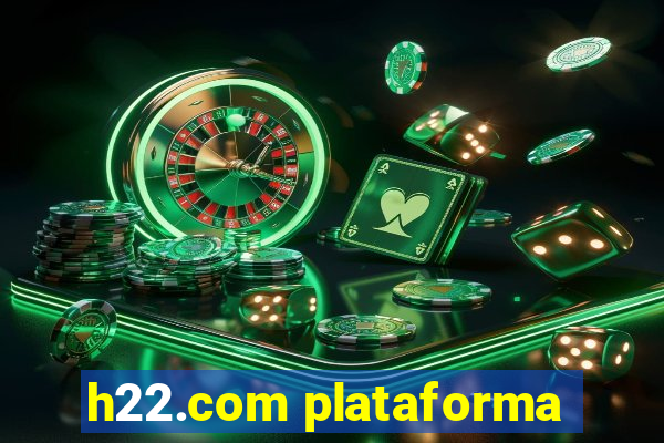 h22.com plataforma